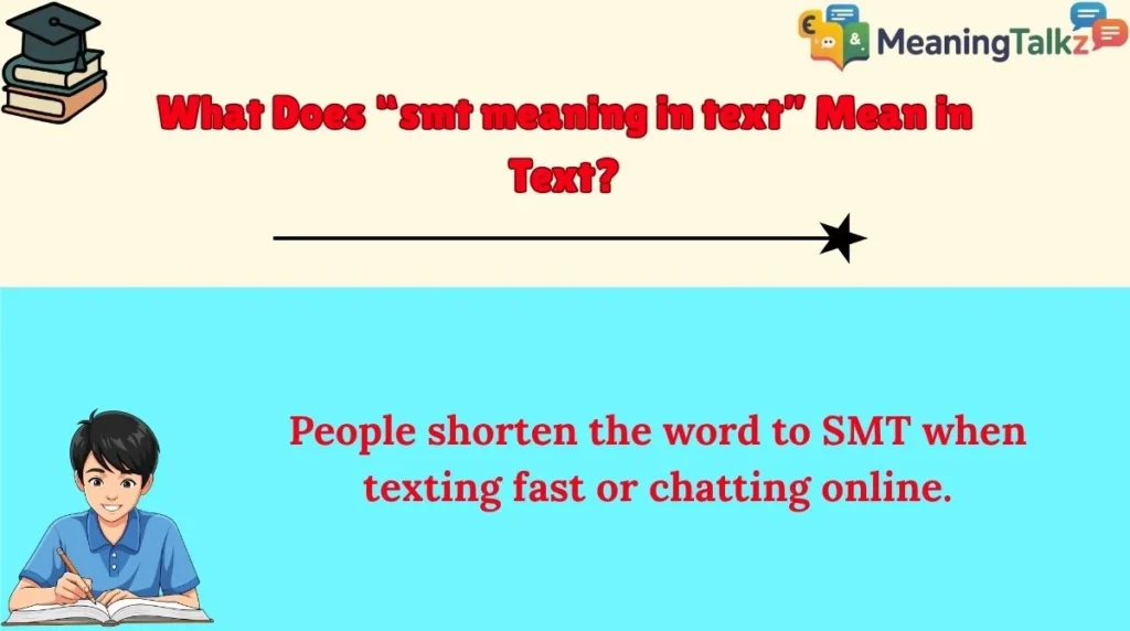 What Does “smt meaning in text” Mean in Text?