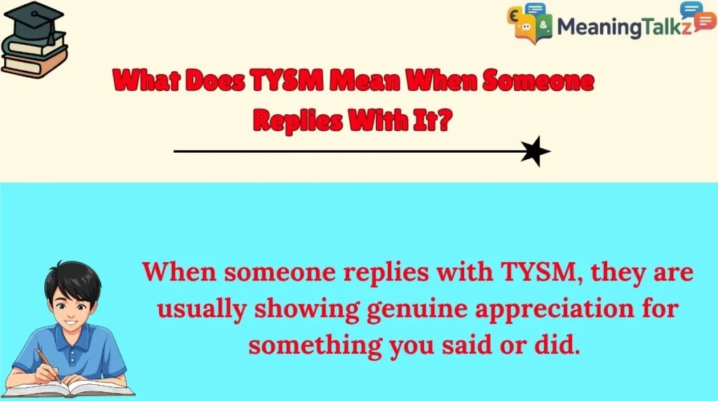 What Does TYSM Mean When Someone Replies With It?