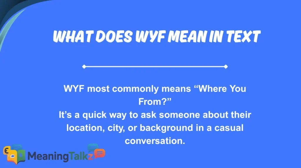 What Does WYF Mean in Text