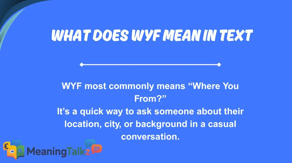 What Does WYF Mean in Text