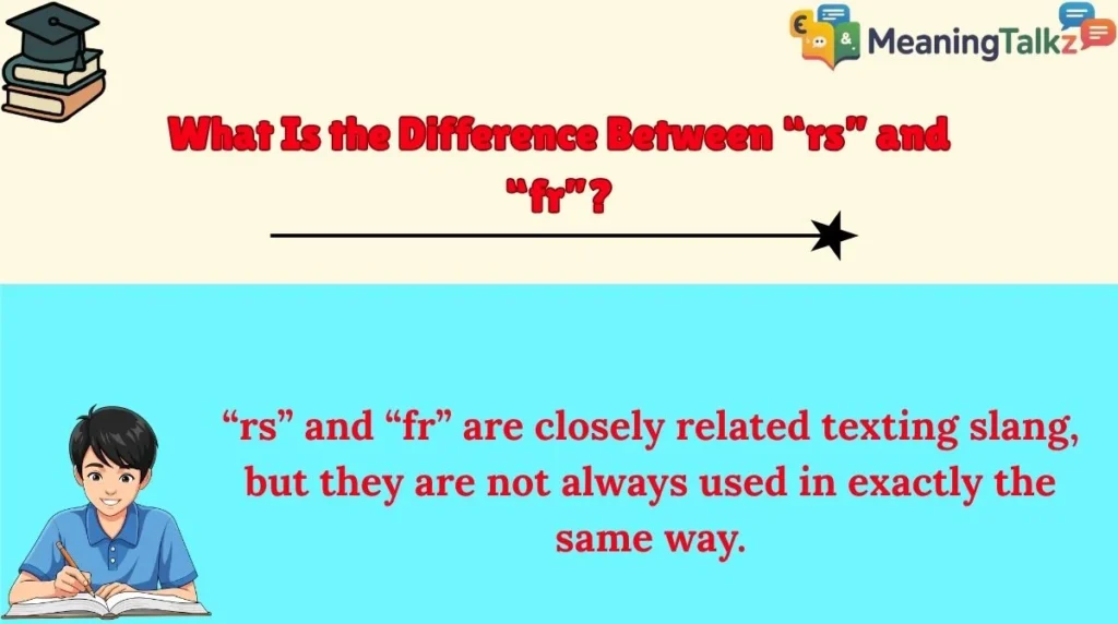 What Is the Difference Between “rs” and “fr”?