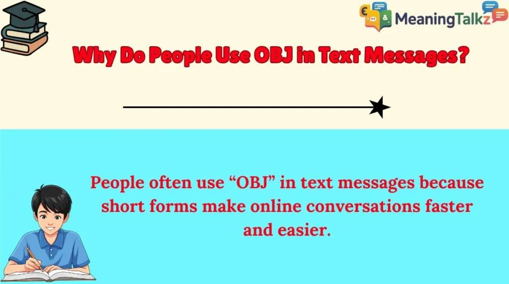 Why Do People Use OBJ in Text Messages?