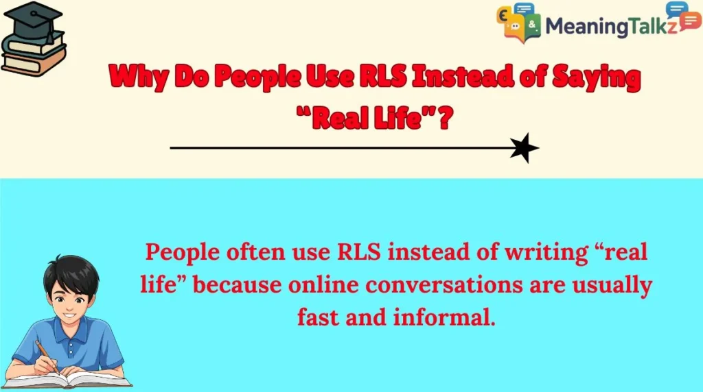 Why Do People Use RLS Instead of Saying “Real Life”?