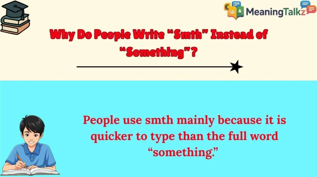 Why Do People Write “Smth” Instead of “Something”?