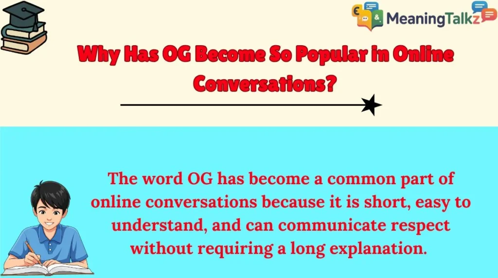 Why Has OG Become So Popular in Online Conversations?