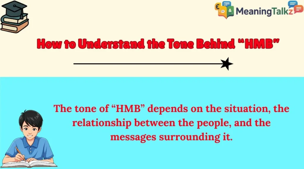 How to Understand the Tone Behind “HMB”