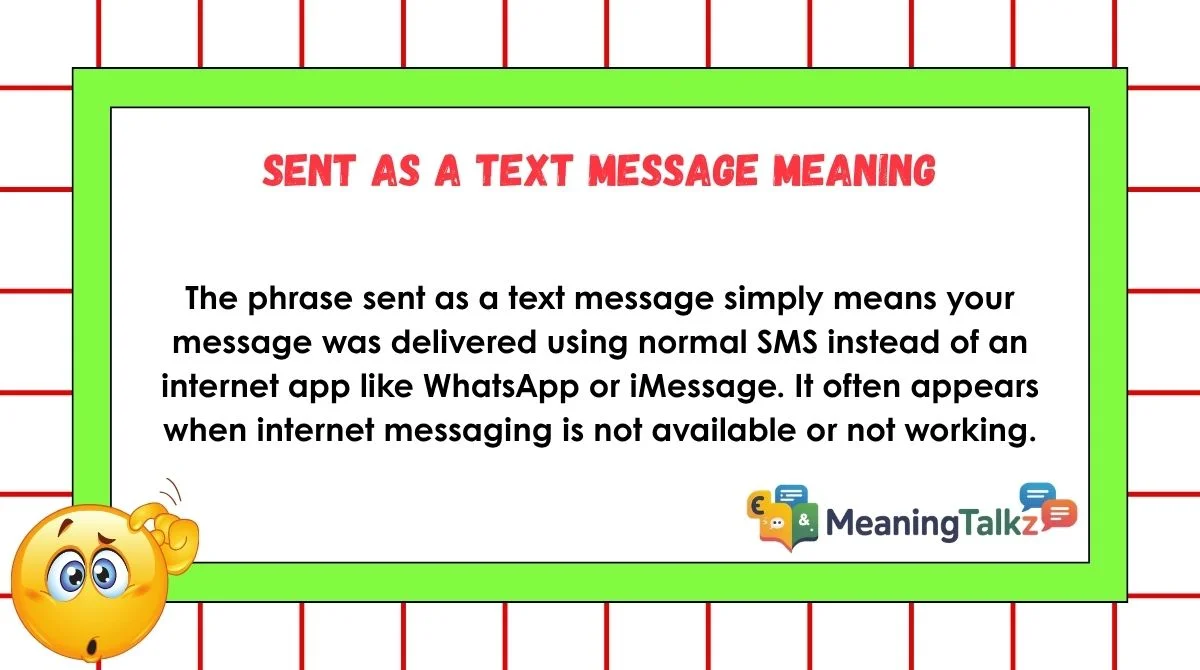 Sent as a Text Message Meaning