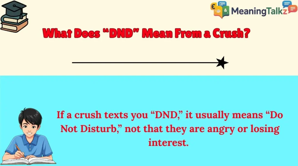 What Does “DND” Mean From a Crush?