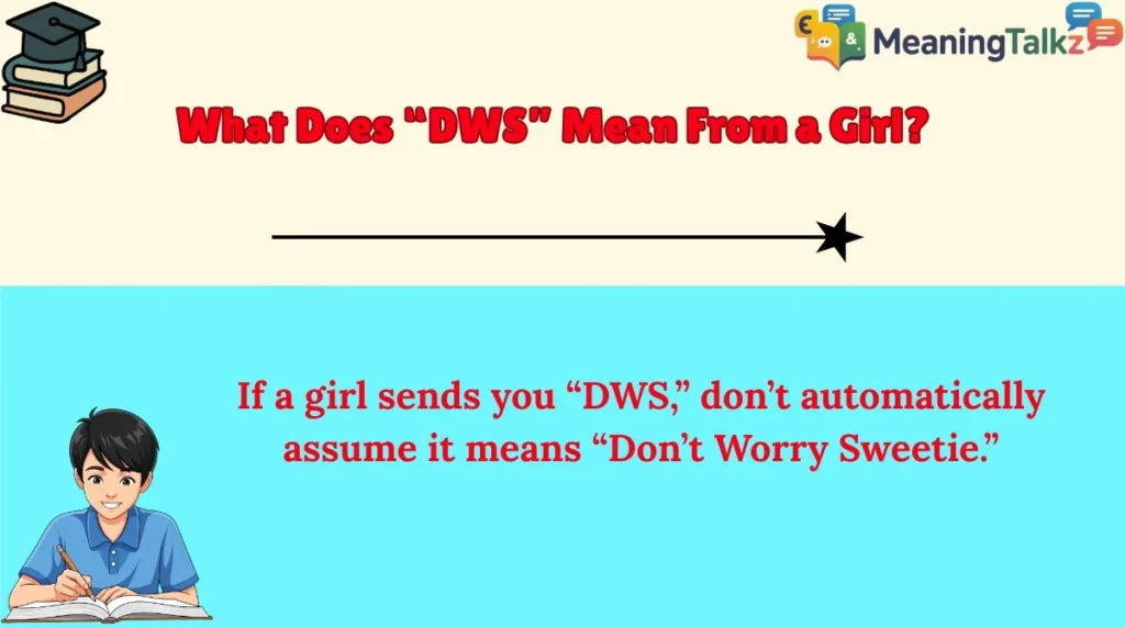 What Does “DWS” Mean From a Girl?