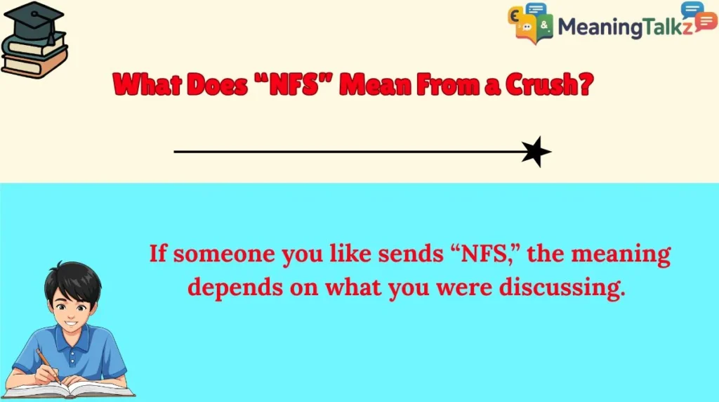 What Does “NFS” Mean From a Crush?