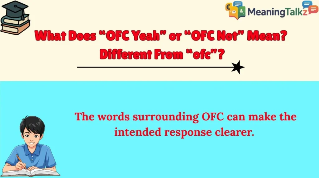 What Does “OFC Yeah” or “OFC Not” Mean?