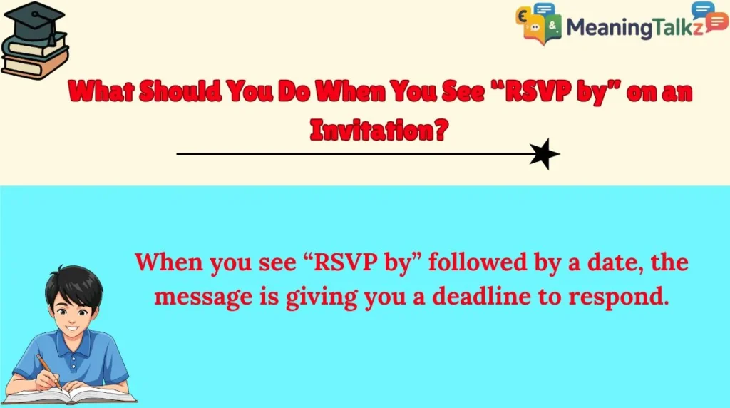 What Should You Do When You See “RSVP by” on an Invitation?