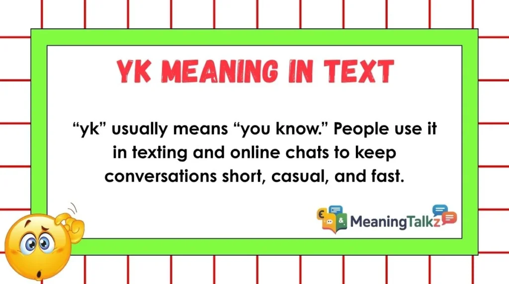yk meaning in text