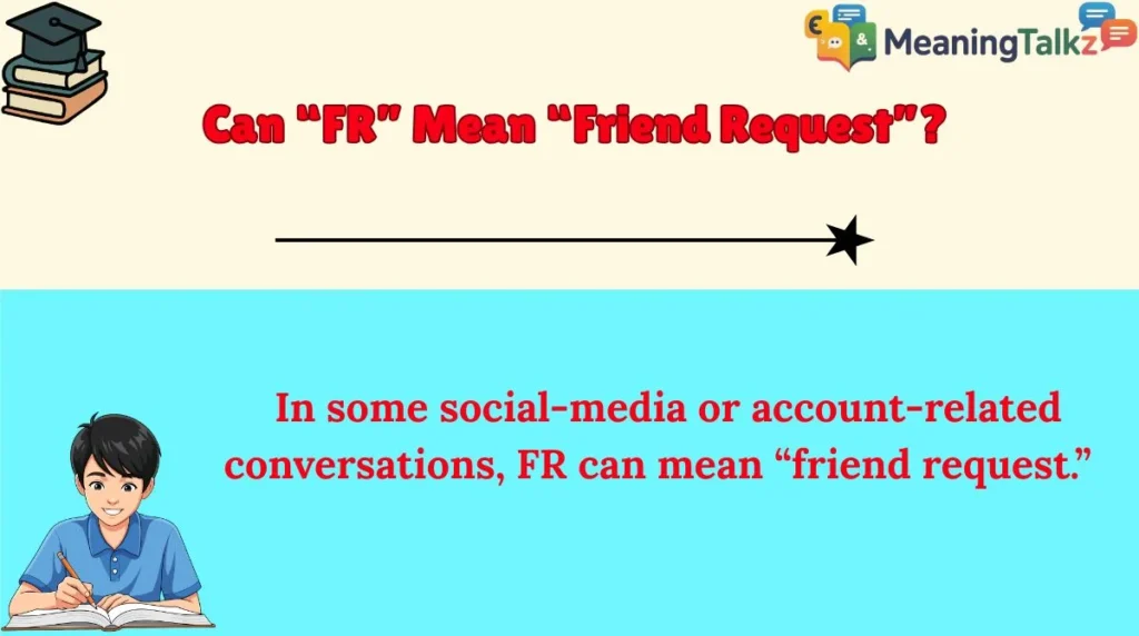 Can “FR” Mean “Friend Request”?