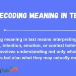 Decoding Meaning in Text