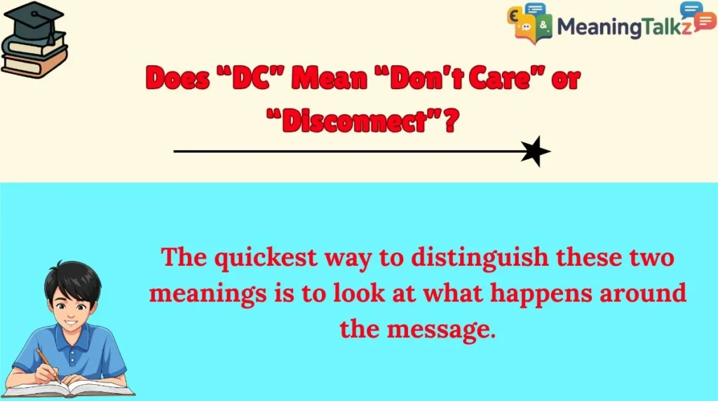 Does “DC” Mean “Don’t Care” or “Disconnect”?
