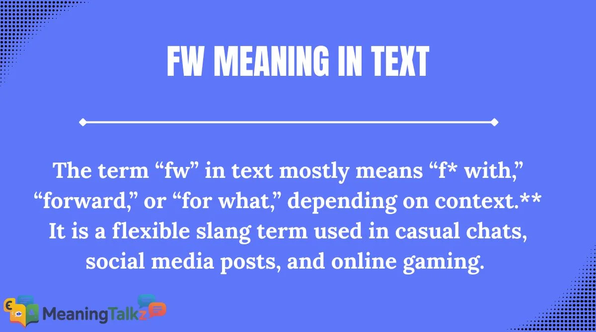 FW Meaning in Text