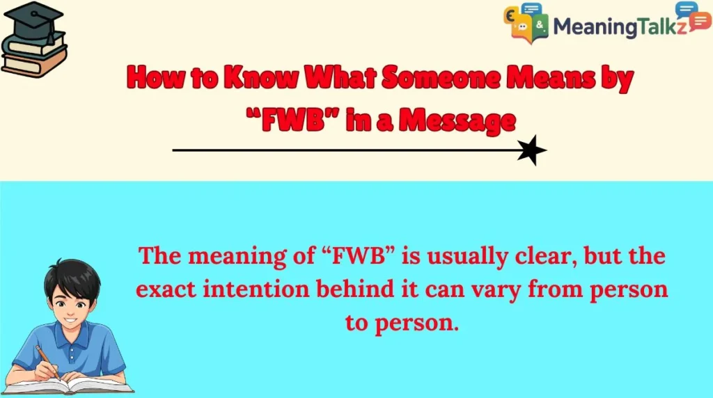 How to Know What Someone Means by “FWB” in a Message