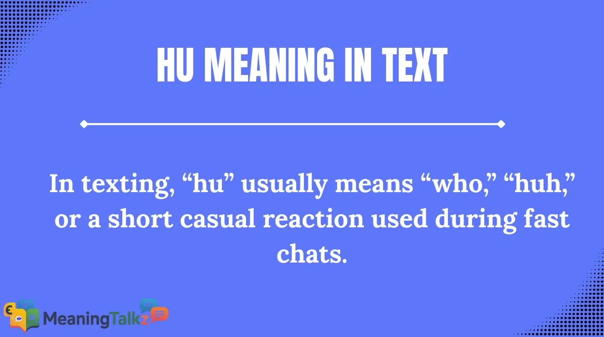 hu meaning in text