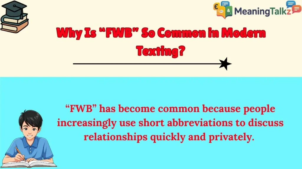 Why Is “FWB” So Common in Modern Texting?