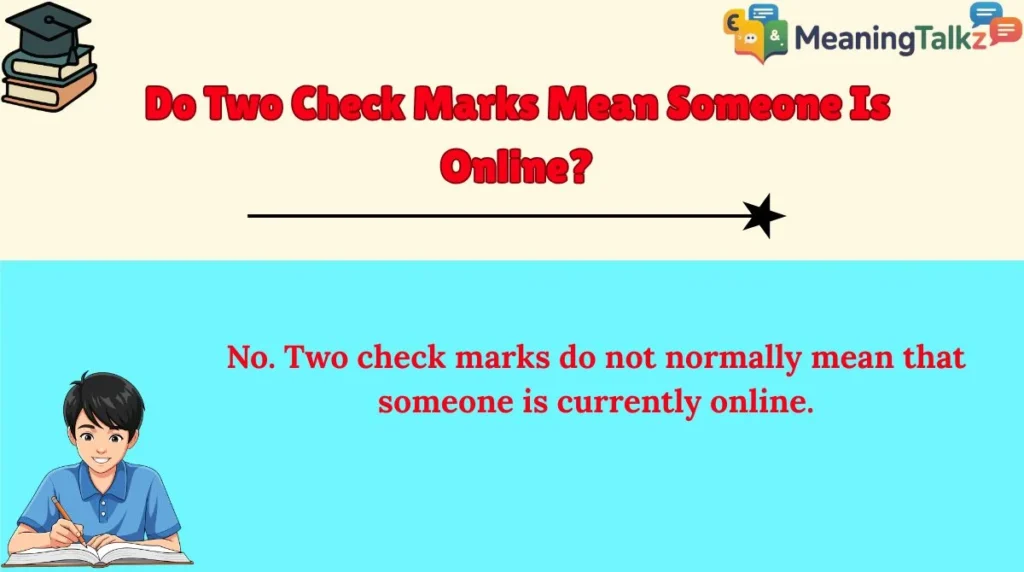 Do Two Check Marks Mean Someone Is Online?