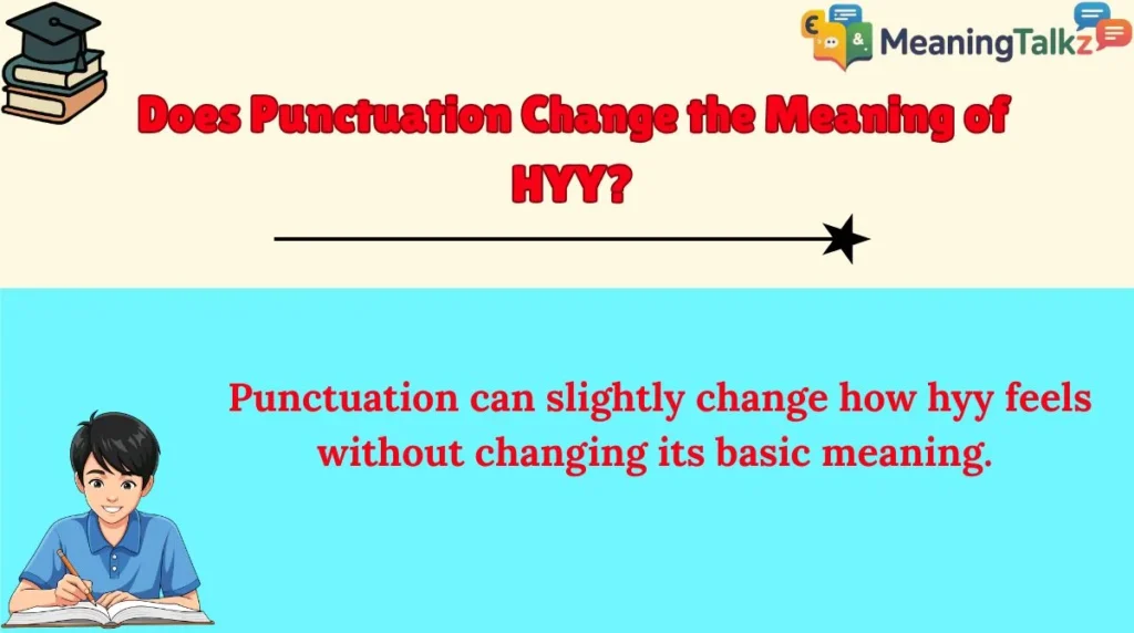 Does Punctuation Change the Meaning of HYY?