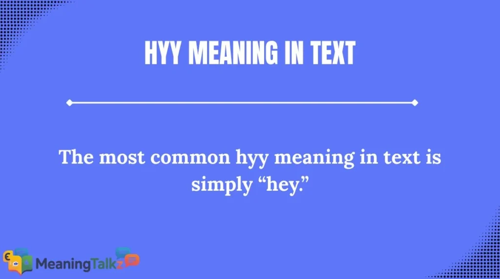 HYY Meaning in Text
